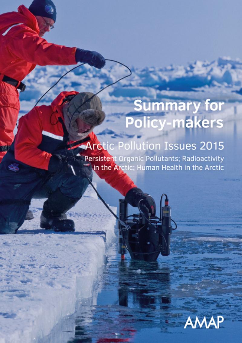 Summary for Policy-makers: Arctic Pollution Issues 2015