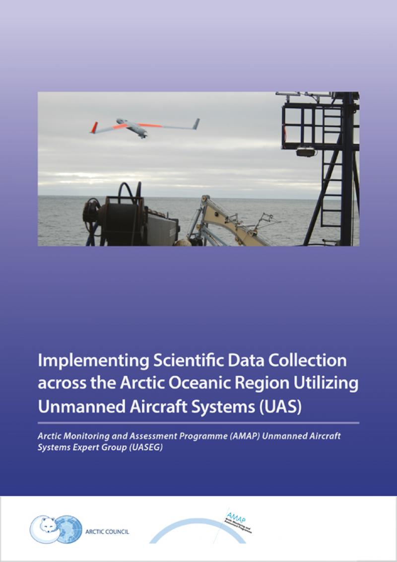 Implementing Scientific Data Collection across the Arctic Oceanic Region Utilizing Unmanned Aircraft Systems (UAS)