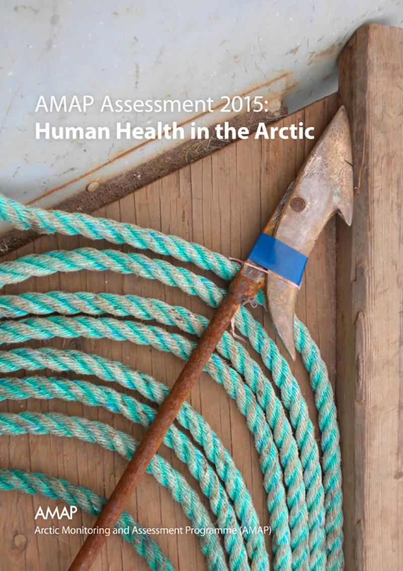 AMAP Assessment 2015: Human Health in the Arctic
