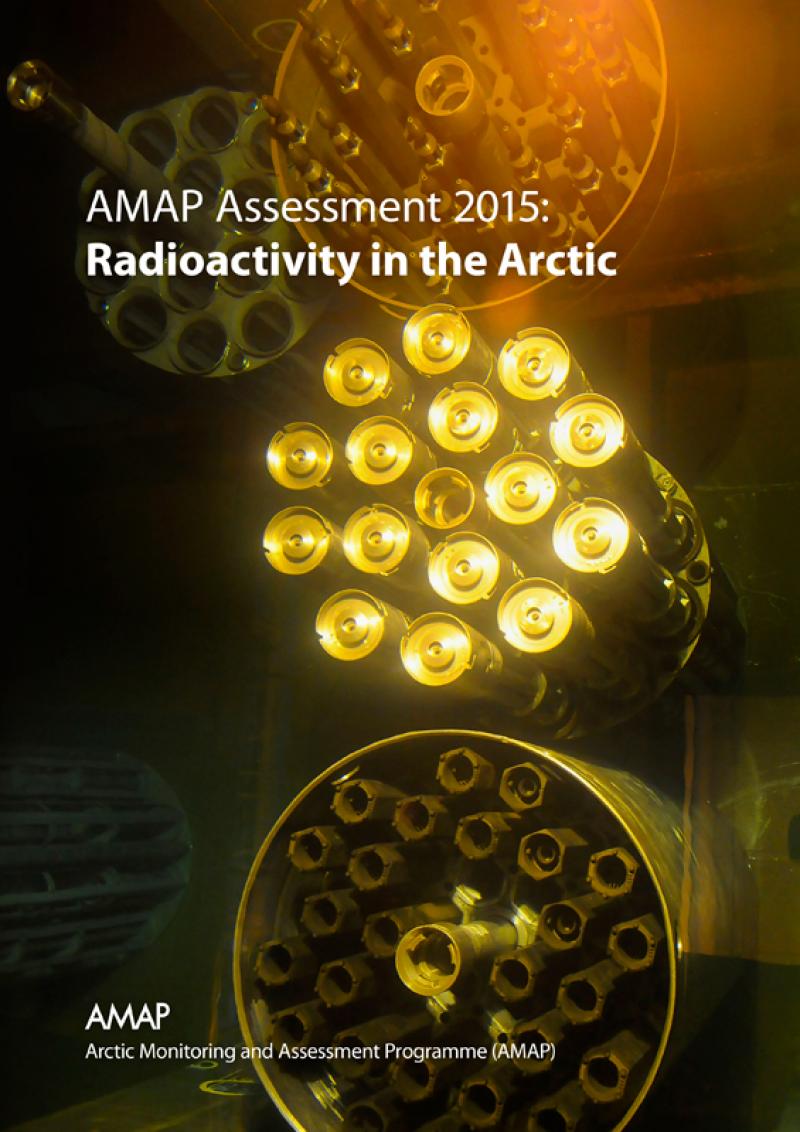 AMAP Assessment 2015: Radioactivity in the Arctic