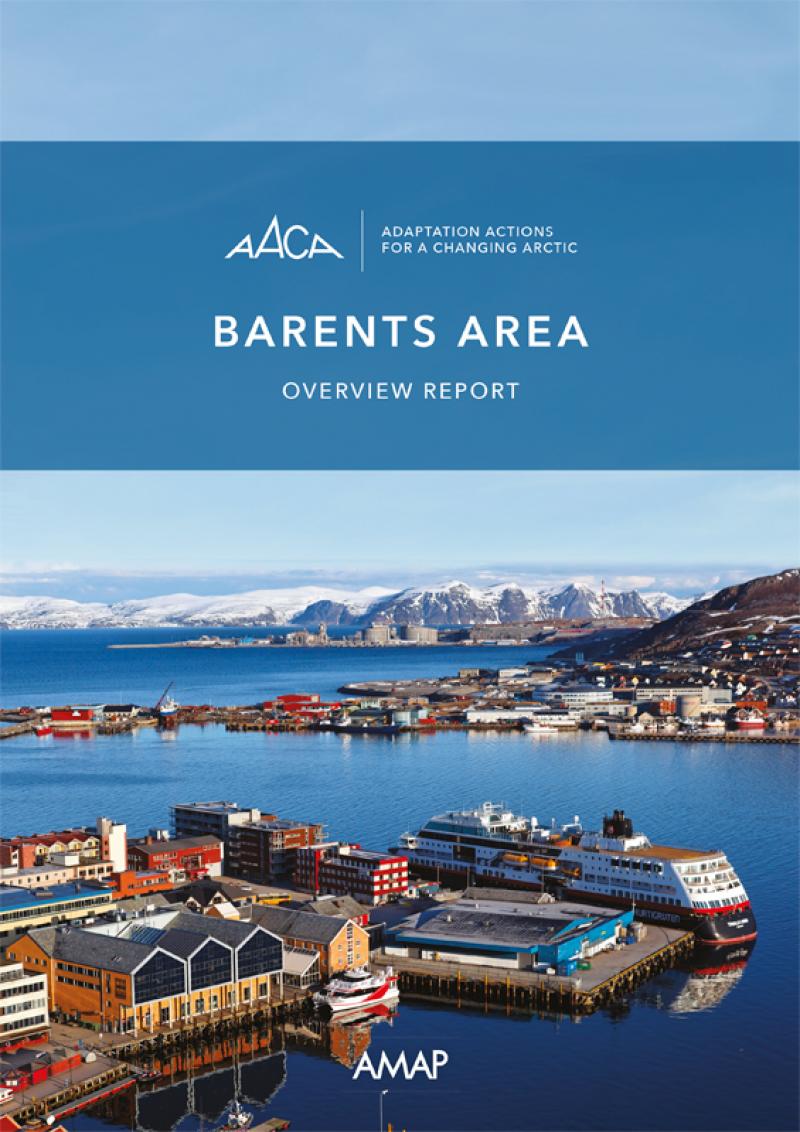 Adaptation Actions for a Changing Arctic (AACA) - Barents Area Overview report