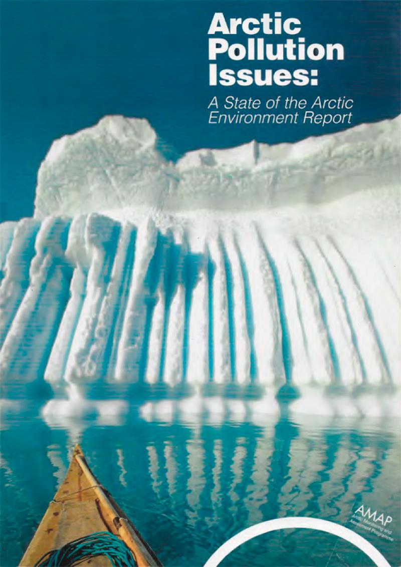 Arctic Pollution Issues: A State of the Arctic Environment Report